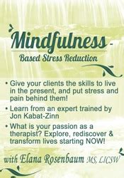 Elana Rosenbaum Mindfulness Based Stress Reduction