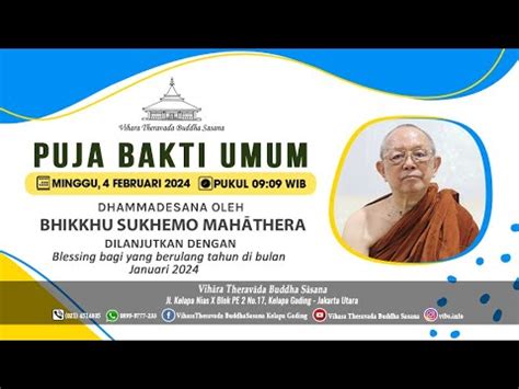 Puja Bakti Umum Minggu Februari Dhammadesana Oleh Bhikkhu