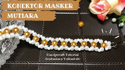 DIY Konektor Masker Mutiara Beads Jewelry Making YouTube