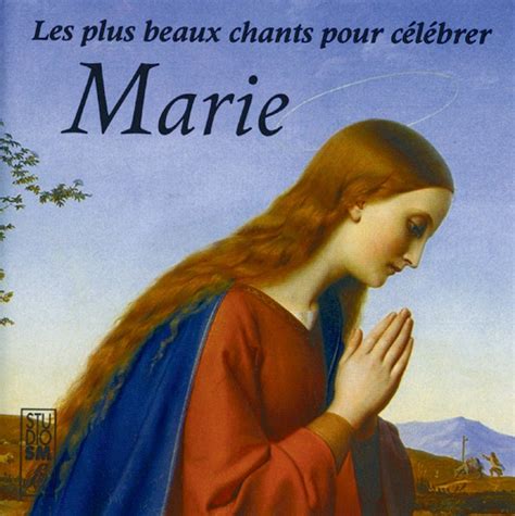 Les Plus Beaux Chants Pour C L Brer Marie Collectif Amazon Fr Musique