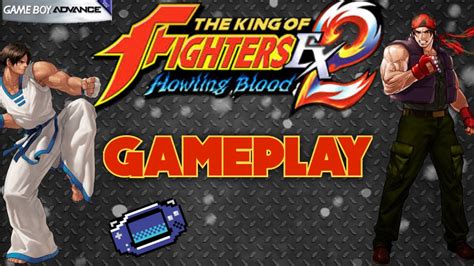 The King Of Fighters Ex2 Howling Blood GBA Gameplay YouTube