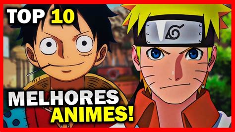 Top 10 Melhores Animes De Todos Os Tempos Meu Top Animes Youtube