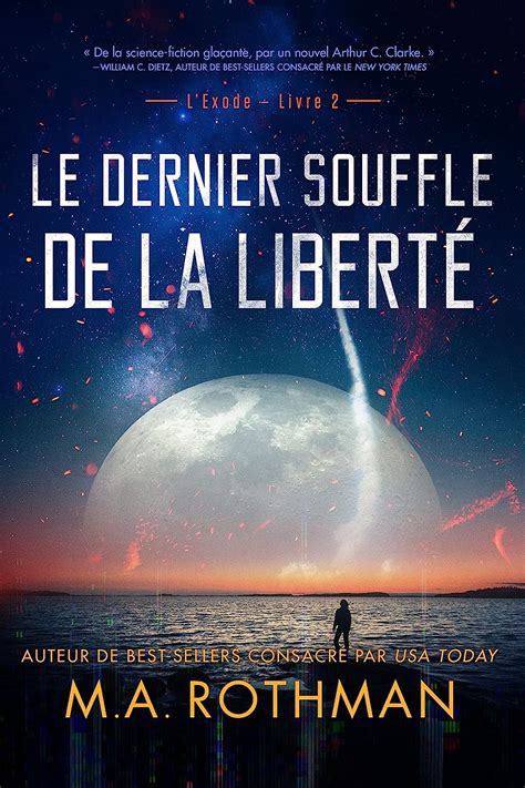 Le dernier souffle de la liberté Un thriller de Hard Science Fiction