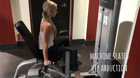 Machine Seated Hip Abduction Youtube