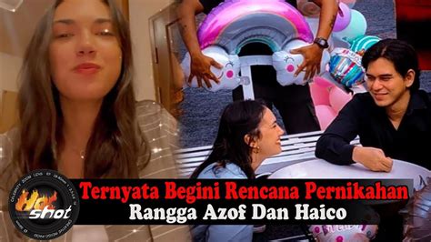 Ternyata Begini Rencana Pernikahan Rangga Azof Dan Haico Youtube