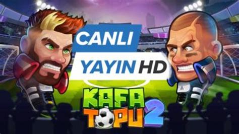 KAFA TOPU 2 BATUHAN KOÇ İLE CANLI YAYIN ABONE OL İSMİN CIKSIN