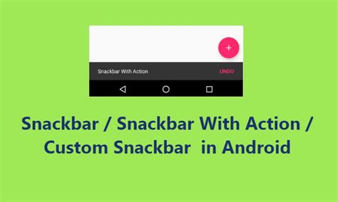 Android Snackbar Example. Android Snackbar is an interesting… | by ...