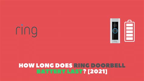 How Long Does Ring Doorbell Battery Last Robot Powered Home