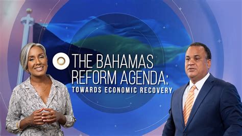 The Bahamas Reform Agenda: Towards Economic Recovery - Marla Dukharan