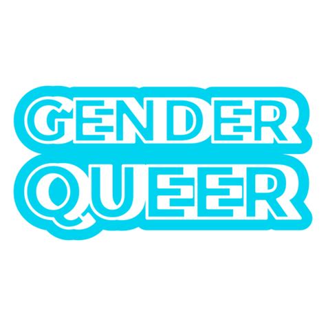 Gender Queer Quote Badge Png And Svg Design For T Shirts