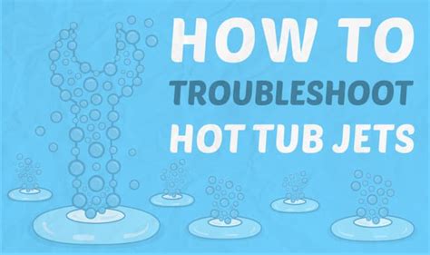 How To Fix Hot Tub Jets