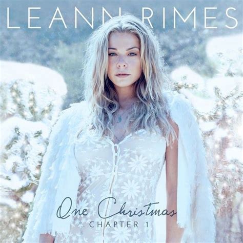 LeAnn Rimes - One Christmas: Chapter One - EP Lyrics and Tracklist | Genius