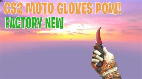 Moto Gloves Pow Cs Skin Showcase Youtube