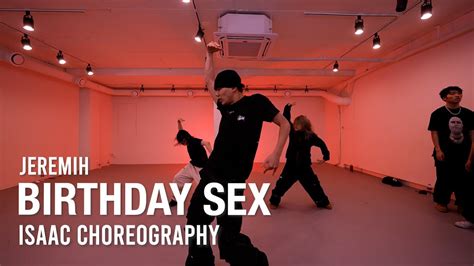 Birthday Sex Jeremih Isaac Choreography Urban Play Dance Academy