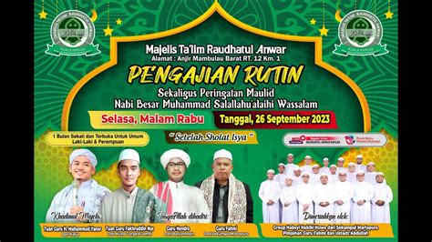 LIVE PENGAJIAN RUTIN GURU H Muhammad Yanor Kalua MT RAUDHATUL ANWAR