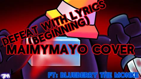 Defeat With Lyrics Short Again Maimymayo Cover Again