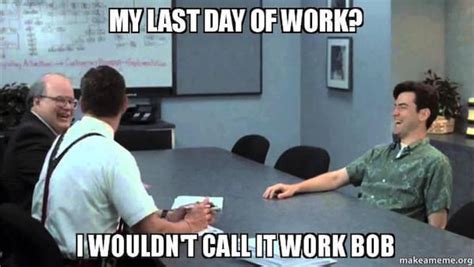 25 Memes To Celebrate Your Last Day At Work Fairygodboss