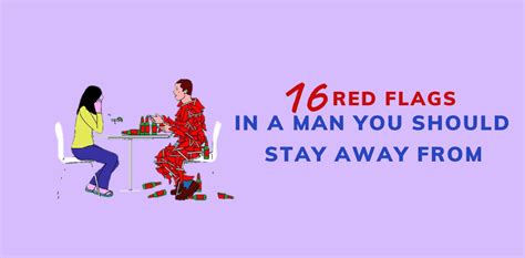 16 Men Share The Red Flags In A Guy That You Should Watch Out For