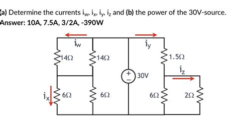 Solved A Determine The Currents Iw Ix Iy Iz And B The Chegg