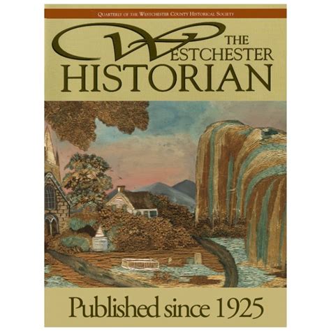 The Westchester Historian – Westchester County Historical Society