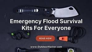 8 Must-Have Emergency Flood Survival Kits For Everyone