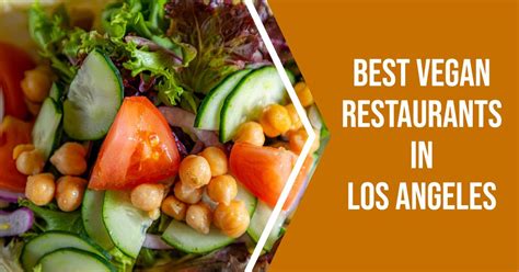 5 Best Vegan Restaurants In Los Angeles 2024