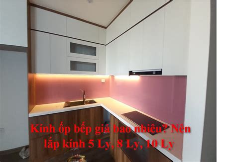 Top 50 Mẫu Kính Bếp Giá Rẻ đẹp Nhất