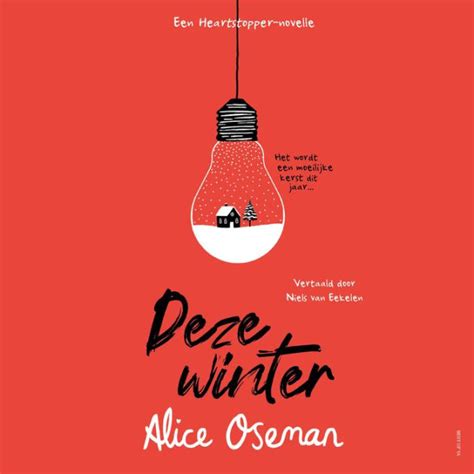 Deze Winter By Alice Oseman Anne Van Veen Julius De Vriend