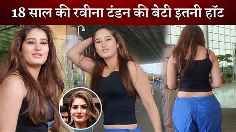 Raveena Tandon Daughter Rasha Thadani Looking Gorgeous And Beautiful At