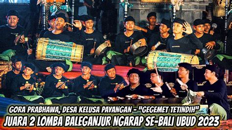 Juara 2 Baleganjur Ngarap Gora Prabhawa Kelusa Lomba Baleganjur