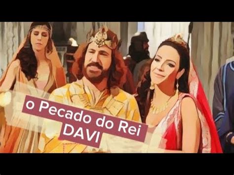 O Grande Pecado Do Rei Davi YouTube