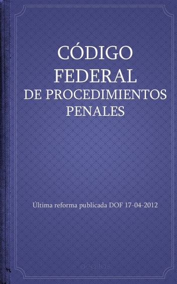 C Digo Federal De Procedimientos Penales Ebook Por M Xico Epub Libro