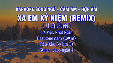 Karaoke Tone Nam Xa Em K Ni M Nh C Hoa Remix H P M C M M