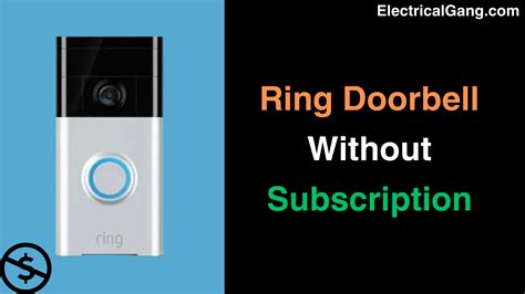 How To Use Ring Doorbell Without Subscription