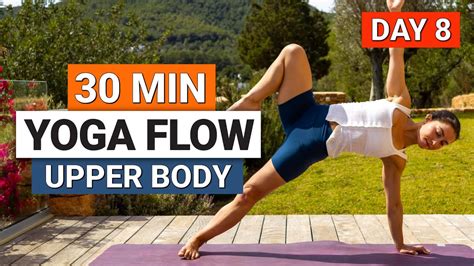 30 Min Yoga Flow For Upper Body Strength Day 8 30 Day Improvers