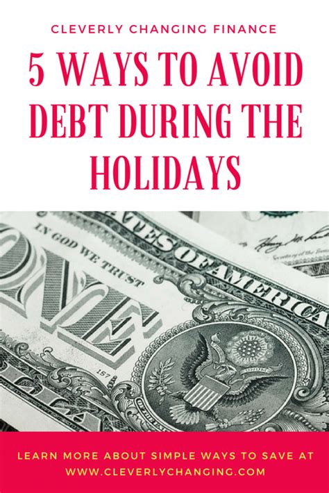 5 Ways To Avoid Debt During The Holidays Cleverly Changing