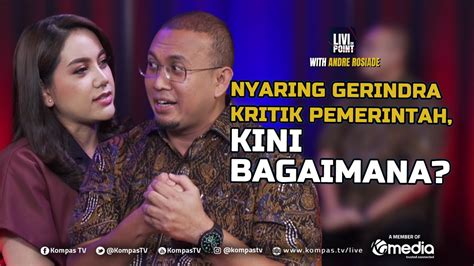 Dulu Gerindra Keras Mengkritik Pemerintah Sekarang Bagaimana Livi