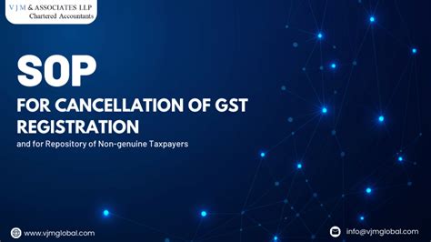 SOP For Cancellation Of GST Registration And For Repository Of Non