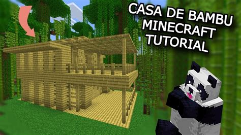 Como Hacer Una Casa De Bambu En Minecraft Youtube