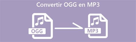 Comment Convertir Un Fichier OGG En MP3 Sur Windows Et Mac