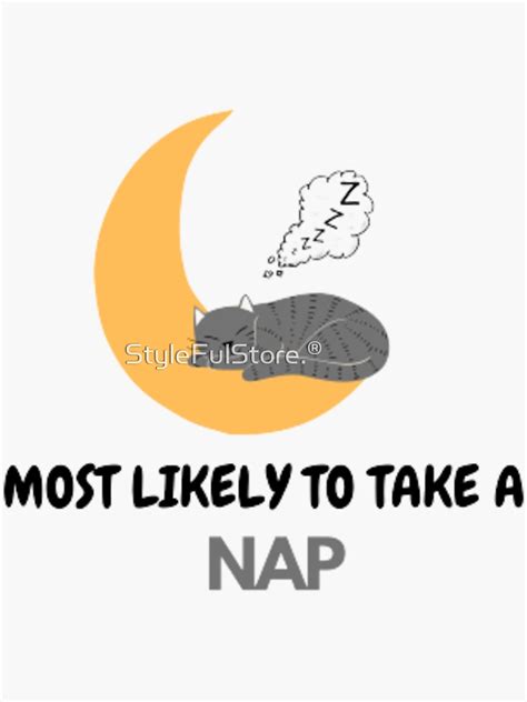 Most Likely To Take A Nap Sticker For Sale By Achrefbouzidi01 Redbubble