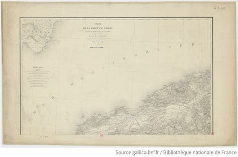 Carte De La Province D Oran Dressée Au Dépôt Général De La Guerre Sous La Direction De M Le