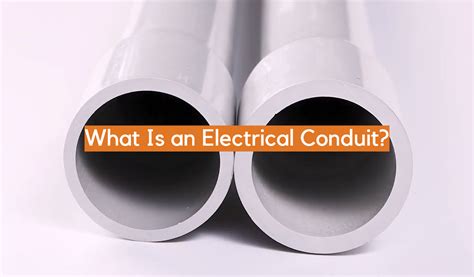 What Is An Electrical Conduit Electronicshacks