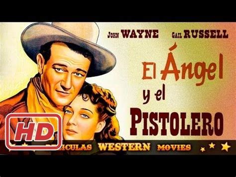 El ángel y el pistolero PELICULA WESTERN HD YouTube