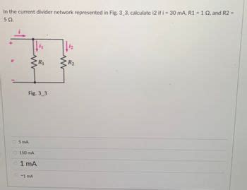 Answered In The Current Divider Network Represented In Fig