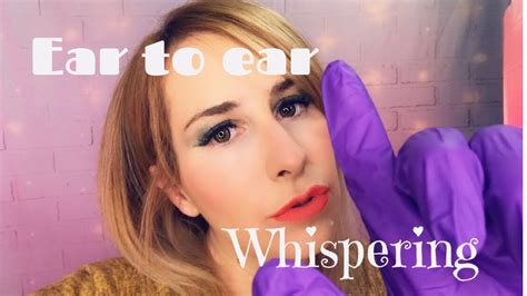 Asmr 💕ear To Ear Whispering Gentle Whispering Sounds Touching Your