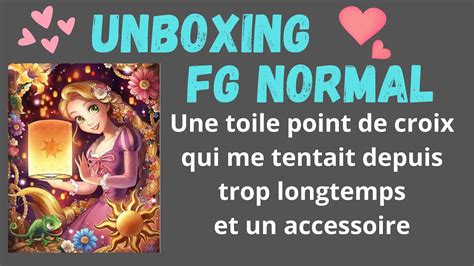 Unboxing Fgnormal Une Toile Raiponce Que J Avais H Te De D Couvrir