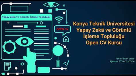 OpenCV Python Dersleri 1 A Z OpenCV Nedir Yapay Zekâ ve Görüntü