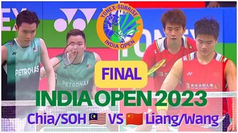 Final Aaron Chia Soh Wooi Yik Mas Vs Liang Wei Keng Wang Chang Chn