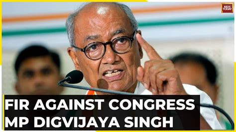 Fir Against Congress Mp Digvijaya Singh In Madhya Pradesh Watch This